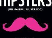 Reseña ”Hipsters: manual ilustrado”, Jorge Pinto