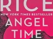 Reseña: Angel Time, Anne Rice