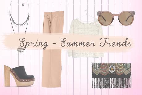 SPRING - SUMMER TRENDS SPRING - SUMMER TRENDS