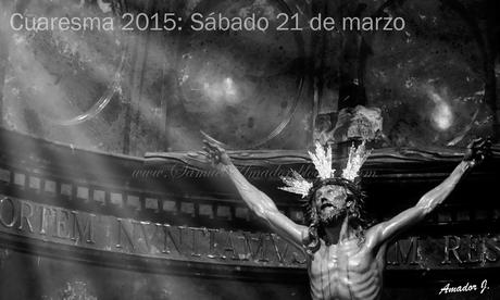 Cuaresma 2015: Sábado 21 de marzo