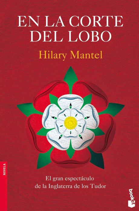 En la corte del Lobo de Hilary Mantel. Otra visión de los Tudor.