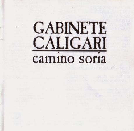 Gabinete Caligari - Camino Soria (1987)