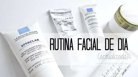 BELLEZA | Rutina facial de día (actualizada)