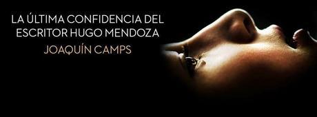 Ganador sorteo La última confidencia del escritor Hugo Mendoza, de Joaquín Camps