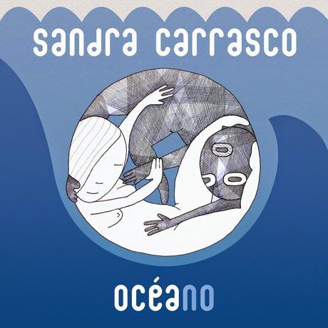 Música con sabor a Océano... Sandra Carrasco