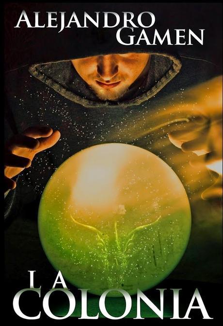 La Colonia - Alejandro Gamen La Colonia - Alejandro Gamen