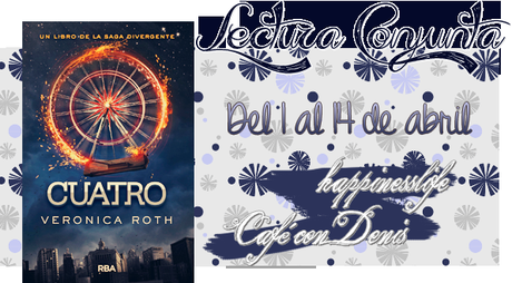 ~♥ Lectura conjunta Cuatro de Veronica Roth