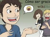 ¿Cómo gracioso?
