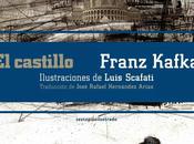 Kafka. castillo ilustrado Luis Scafati