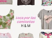 Loca camisetas vol. H&amp;M