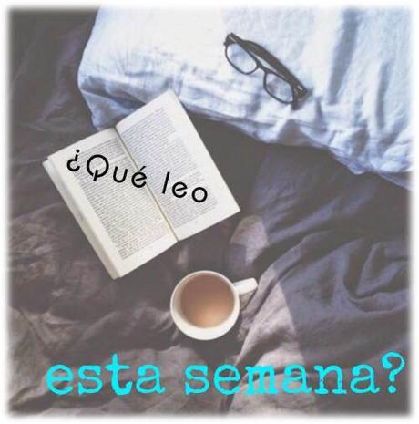 ¿Qué leo esta semana? #6