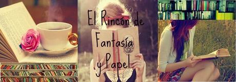 ¡Quiero conocer tu blog! | El Rincón de Fantasía y Papel | All of the books ¡Quiero conocer tu blog! | El Rincón de Fantasía y Papel | All of the books