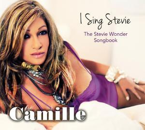 Camille I Sing Stevie The Stevie Wonder Songbook