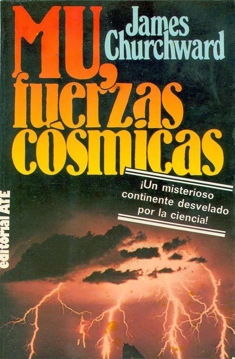 Mu, Fuerzas Cósmicas de James Churchward