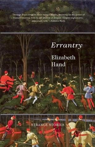 Errantry: Strange Stories, de Elizabeth Hand