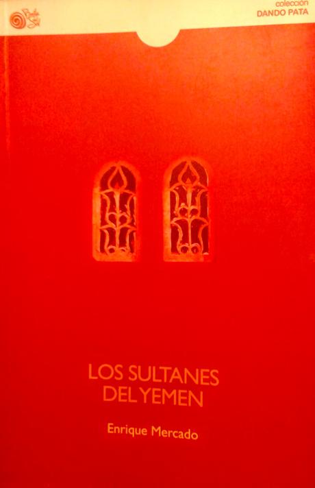 Buenas días: Enrique Mercado: Los sultanes del Yemen (y 2):