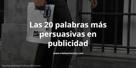 Las 20 palabras más persuasivas en publicidad