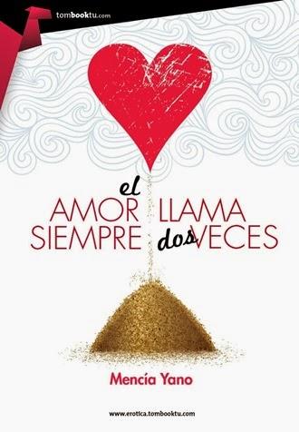 Novedad - El amor siempre llama dos veces de Mencía Yano