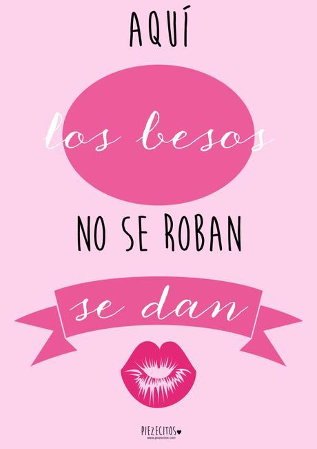 Los besos no se roban, se dan… #besoslibres