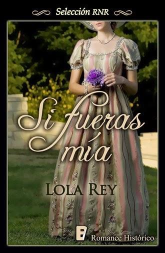 Novedad - Si fueras mía de Lola Rey