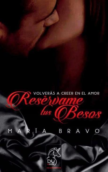 VIERNES MUSICAL CON …. RESÉRVAME TUS BESOS de MARÍA BRAVO y ONE and ONLY de Adele!!!