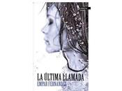 Reseña última llamada Empar Fernández