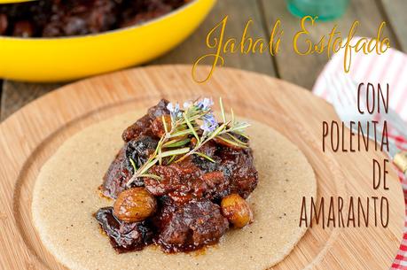 Mini Receta: Jabalí Estofado con Castañas y Ciruelas, y Polenta de Amaranto