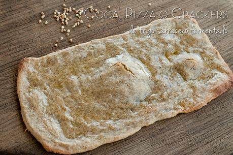 Receta: Coca, Pizza o Crackers de Trigo Sarraceno Fermentado, sin gluten