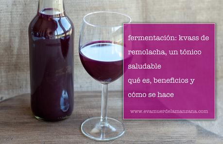 Fermentación: Kvass de remolacha, un tónico saludable
