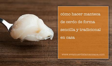Cómo hacer manteca de cerdo