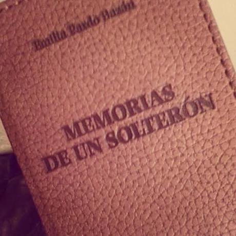 'Memorias de un solterón', de Emilia Pardo Bazán