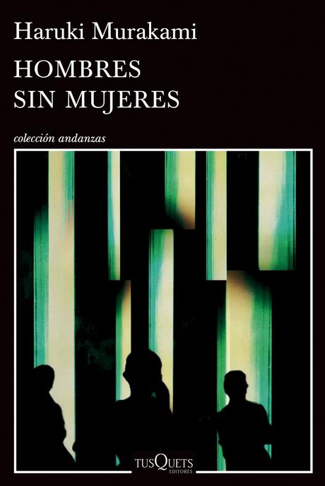 “Hombres sin mujeres” de Haruki Murakami “Hombres sin mujeres” de Haruki Murakami