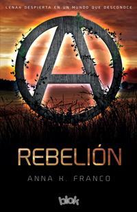 Novedad de Ediciones B: Rebelión de Anna K. Franco