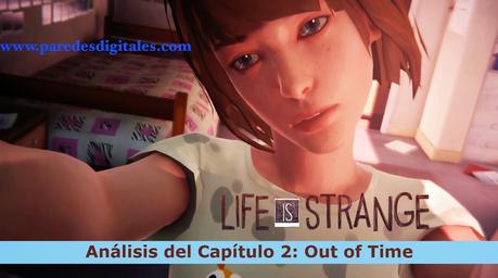 Análisis de Life is Strange - Capítulo 2: Out of Time