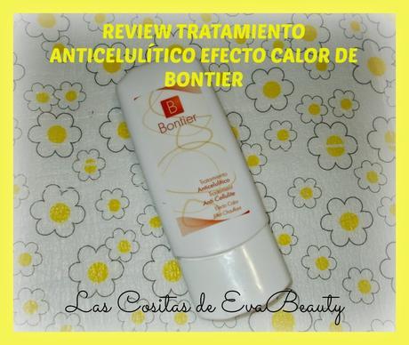 Review Tratamiento Anticelulítico Efecto Calor de Bontier.