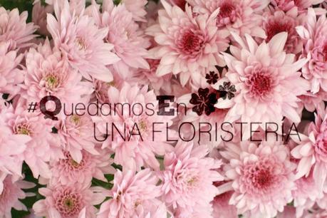 Quedamos en... Una floristería