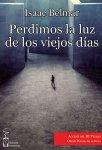 Reseña – Perdimos la luz de los viejos días