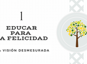Educar para felicidad.