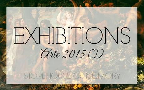 EXHIBITIONS. EXPOSICIONES DE ARTE 2015 (I)
