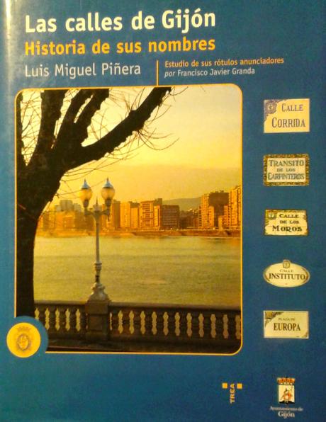 Buenas tardes: Luis Miguel Piñera: Las calles de Gijón: Historia de sus nombres: