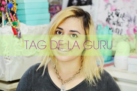TAG DE LA GURU