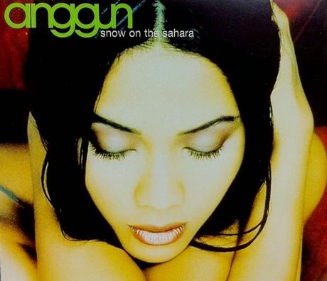 ANGGUN - SNOW ON THE SAHARA