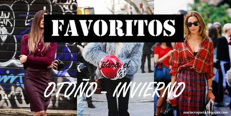 Mis tendencias favoritas otoño - invierno