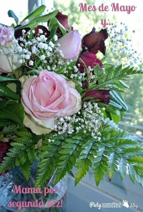 Mes de las flores... ¡¡Mamá por segunda vez!!