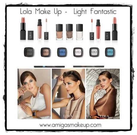 Light Fantastic la nueva colección de LOLA MAKE UP