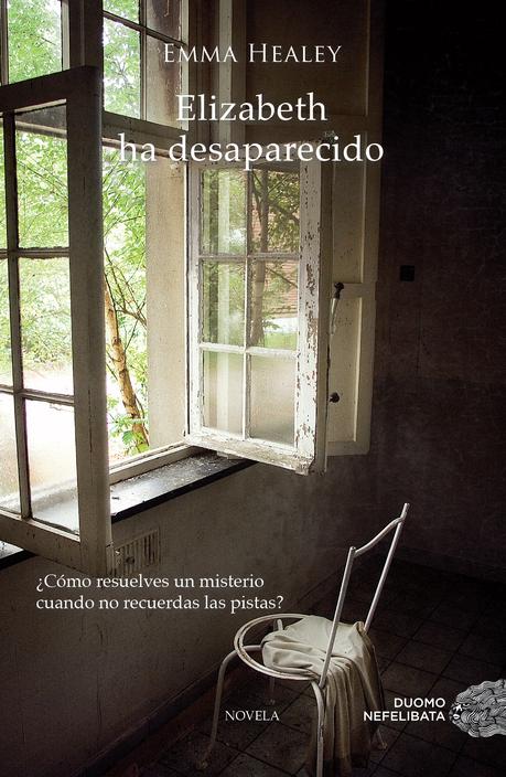 Reseña: Elizabeth ha desaparecido - Emma Healey