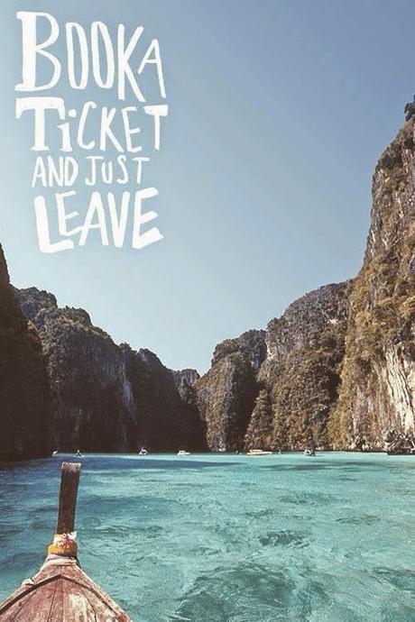 Book a ticket and just leave
