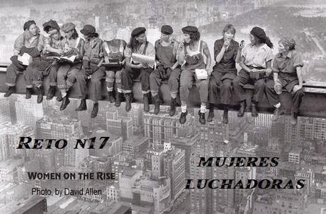 Reto nº 17: Mujeres Luchadoras