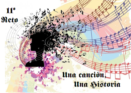 11º Reto: Una Canción, una Historia