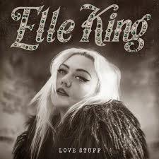 Buenas noches: Elle King:  Love Stuff: I Told You I was Mean: